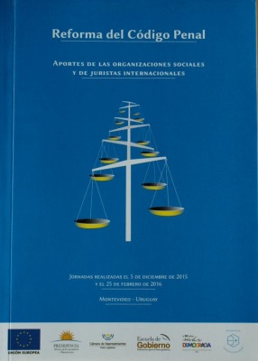 Reforma del Código Penal : aportes de las organizaciones sociales y de juristas internacionales