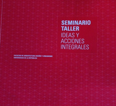 Seminario Taller Ideas y Acciones Integrales