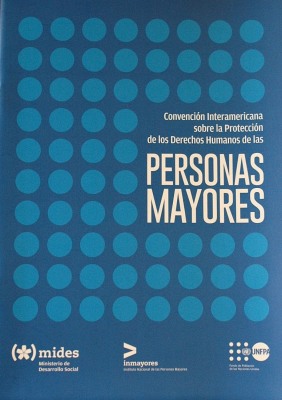 Convención Interamericana sobre la Protección de los Derechos Humanos de las personas mayores