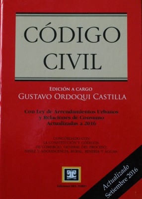 Código Civil : concordado con la Constitución y códigos : de Comercio, General del Proceso, de la Niñez y Adolescencia, Rural, Minería y Aguas