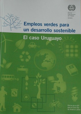 Empleos verdes para un desarrollo sostenible : el caso uruguayo