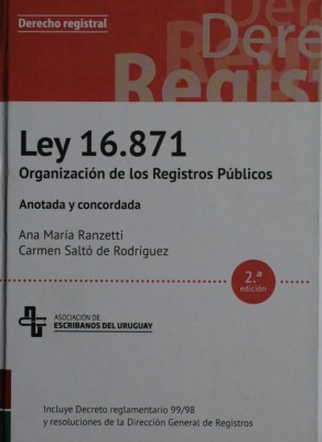 Ley 16.871 : organización de los Registros Públicos