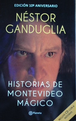 Historias de Montevideo mágico : saberes y encantamientos en las leyendas populares de la ciudad