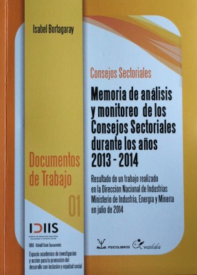 Consejos Sectoriales : memoria de análisis y monitoreo de los Consejos Sectoriales durante los años 2013-2014