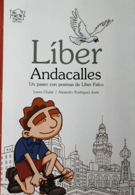 Líber andacalles : un paseo con poemas de Líber Falco