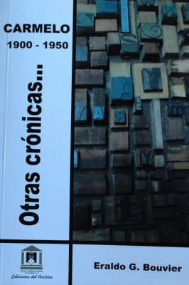 Otras crónicas... : Carmelo 1900 - 1950