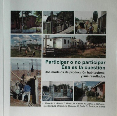 Participar o no participar : ésa es la cuestión : dos modelos de producción habitacional y sus resultados