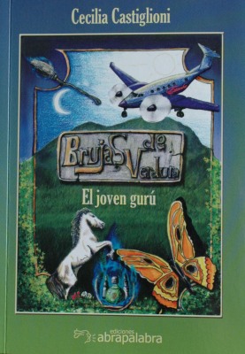 Brujas de verdura : el joven gurú