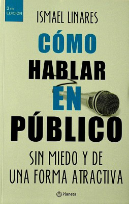 Cómo hablar en público sin miedo y de una forma atractiva