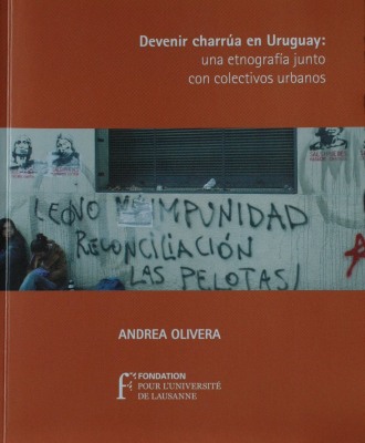 Devenir charrúa en el Uruguay : una etnografía junto con colectivos urbanos