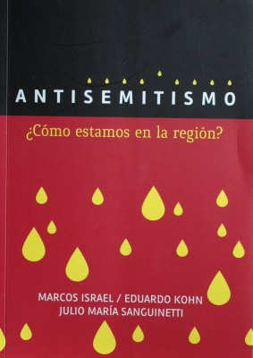 Antisemitismo : ¿cómo estamos en la región?