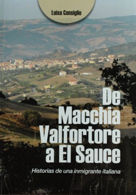 De Macchia Valfortore a El Sauce : historias de una inmigrante italiana