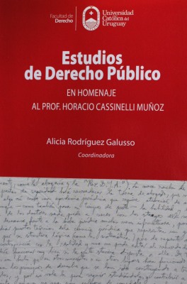 Estudios de Derecho Público : en homenaje al Prof. Horacio Cassinelli Muñoz