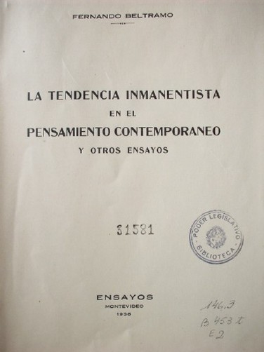 La tendencia inmanentista en el pensamiento contemporáneo y otros ensayos