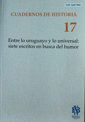 Entre lo uruguayo y lo universal : siete escritos en busca del humor