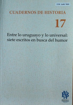 Entre lo uruguayo y lo universal : siete escritos en busca del humor