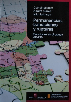 Permanencias, transiciones y rupturas : elecciones en Uruguay 2014/15