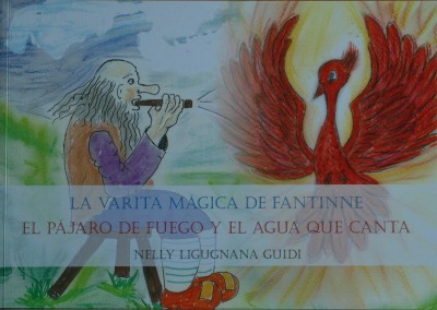La varita mágica de Fantinne y El pájaro de fuego y el agua que canta
