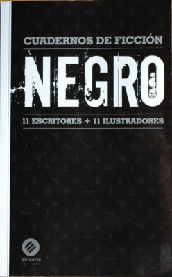 Negro : 11 escritores + 11 ilustradores