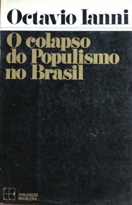 O colapso do populismo no Brasil