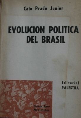 Evolución política del Brasil : y otros estudios