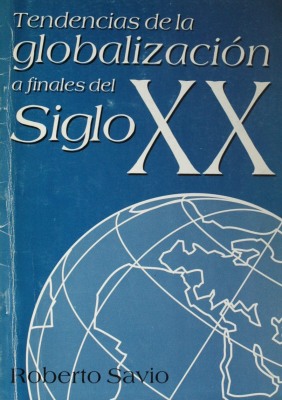 Tendencias de la globalización a finales del siglo XX