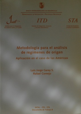 Metodología para el análisis de regímenes de origen : aplicación en el caso de las Américas