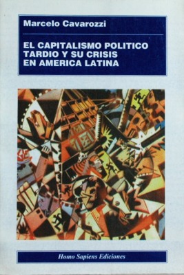 El capitalismo político tardío y su crisis en América Latina