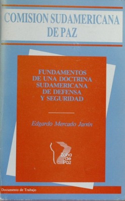 Fundamentos de una doctrina sudamericana de defensa y seguridad