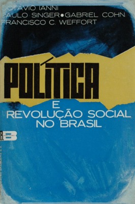 Política e Revoluçao Social no Brasil