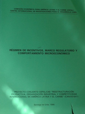 Régimen de incentivos, marco regulatorio y comportamiento microeconómico