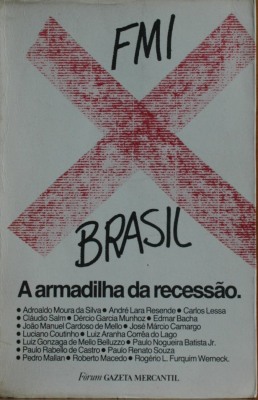 FMI x Brasil : a armadilha da recessao