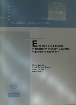 El acceso a la jubilación o pensión en Uruguay : ¿cuántos y quiénes lo lograrían?