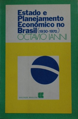 Estado e Planejamento Economico no Brasil (1930-1970)