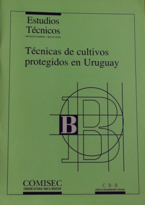 Técnicas de cultivos protegidos en Uruguay