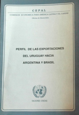Perfil de las exportaciones del Uruguay hacia Argentina y Brasil