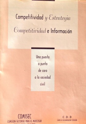 Competitividad y estrategia : competitividad e información : una puesta a punto de cara a la sociedad civil