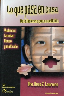 Lo que pasa en casa : de la violencia que no se habla