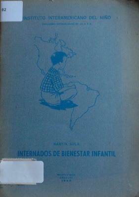 Internados de bienestar infantil : su nueva función en el desarrollo de servicios de la comunidad