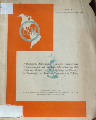 Naturaleza, Actividades, Filosofía, Perspectivas y Conclusiones del Instituto Interamericano del Niño en relación con la Educación, la Ciencia, la Tecnología, los Reclusos Humanos y la Cultura