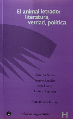 El animal letrado : literatura, verdad, política