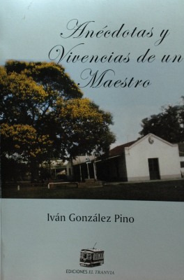 Anécdotas y vivencias de un maestro