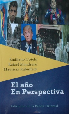 El año en perspectiva : opiniones que invitan al debate