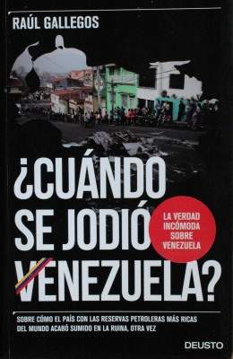 ¿Cuándo se jodió Venezuela?