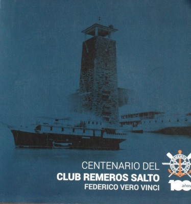 Centenario del Club Remeros Salto