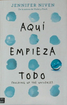 Aquí empieza todo = holding up the universe