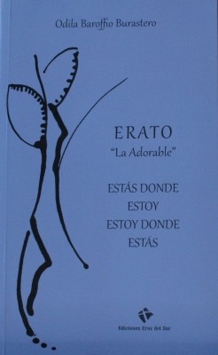 Erato "La Adorable" ; Estás donde estoy, estoy donde estás