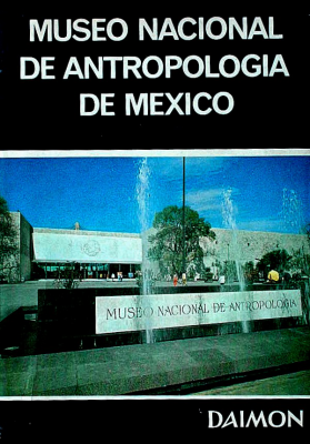 Tesoros del Museo Nacional de Antropología de México