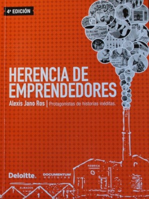 Herencia de emprendedores : [protagonistas de historias inéditas]