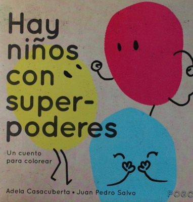 Hay niños con super-poderes : un cuento para colorear